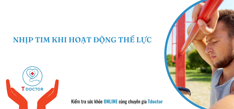 NHỊP TIM KHI HOẠT ĐỘNG THỂ LỰC